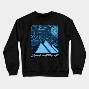 Pyramids Amidst Starry night Crewneck Sweatshirt